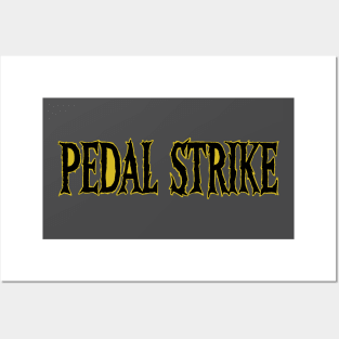 Pedal Strike Posters and Art